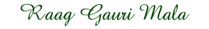 Raag Gauri Mala